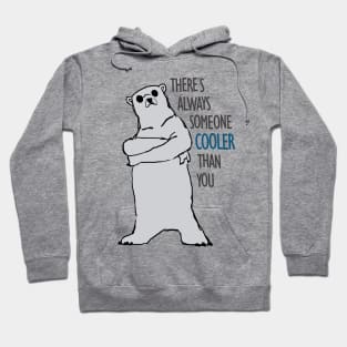 Cooler Than You Hoodie